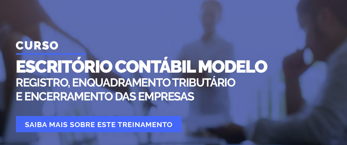 Escritório Contábil Modelo: Registro, Enquadramento Tributário e Encerramento das Empresas Escritório Contábil Modelo: Registro, Enquadramento Tributário e Encerramento das Empresas