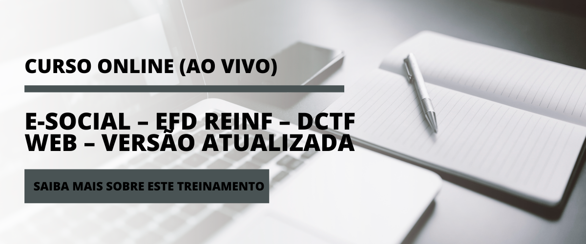 e-Social – EFD REINF – DCTF WEB – VERSÃO ATUALIZADA