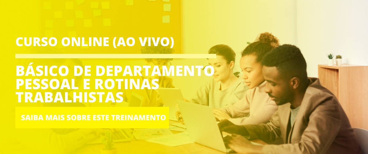 Básico de Departamento Pessoal e Rotinas Trabalhistas Básico de Departamento Pessoal e Rotinas Trabalhistas
