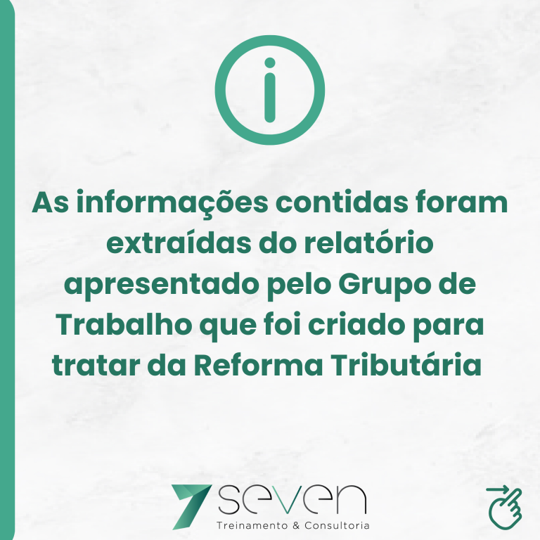 Conheça Os Principais Pontos Da Reforma Tributária - Seven Treinamentos